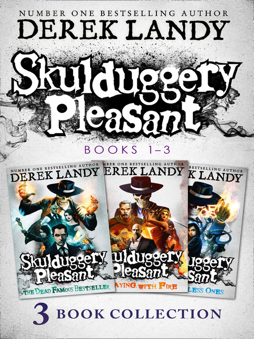 Title details for Skulduggery Pleasant, Books 1 - 3 by Derek Landy - Wait list